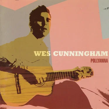 Pollyanna by Wes Cunningham - album cover
