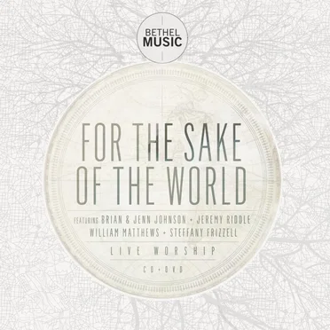 For the Sake of the World