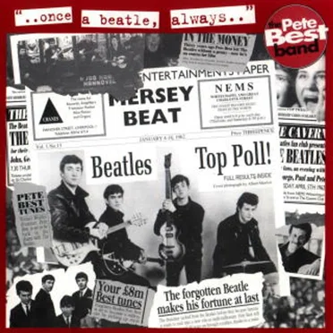 “…Once a Beatle, Always…” by The Pete Best Band - album cover