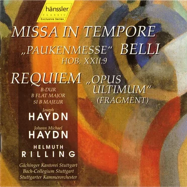 Joseph Haydn: Missa in tempore belli ("Paukenmesse" Hob. XXII:9) / Michael Haydn: Requiem B-dur ("Opus Ultimum" Fragment)