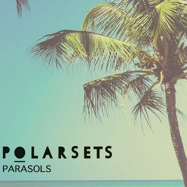 Parasols by Polarsets - album cover