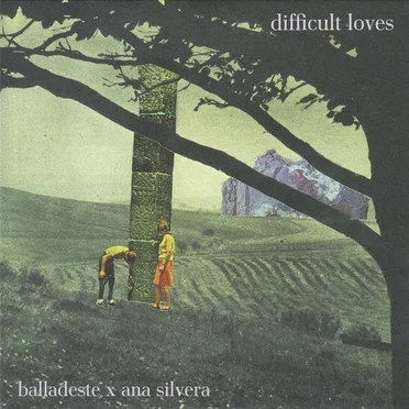Difficult Loves