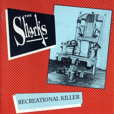 Recreational Killer by The Sharks - album cover