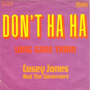 Don't Ha Ha / Lon Gone Train