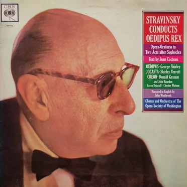 Stravinsky Conducts Oedipus Rex: Opera-Oratorio in Two Acts after Sophocles