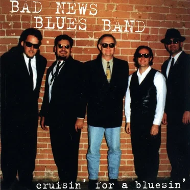 Cruisin’ for a Bluesin’ by Bad News Blues Band - album cover