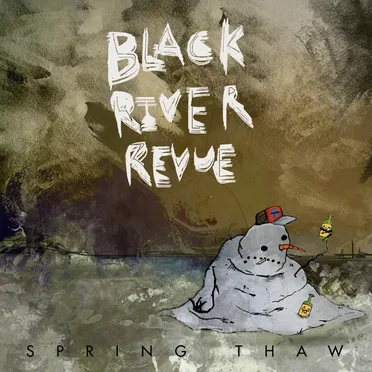 Spring Thaw by Black River Revue - album cover