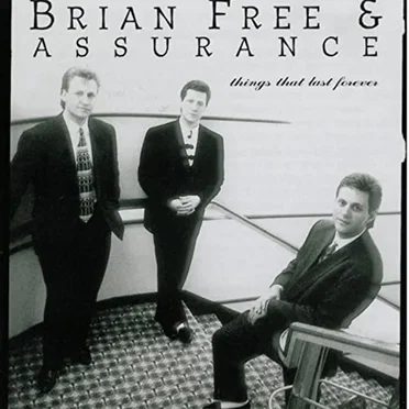 Things That Last Forever by Brian Free & Assurance - album cover