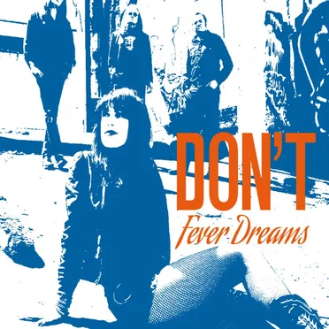 Fever Dreams by Don't - album cover