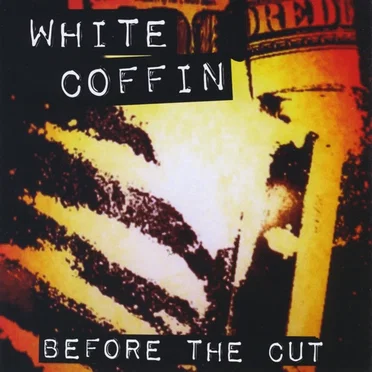 Before the Cut by White Coffin - album cover