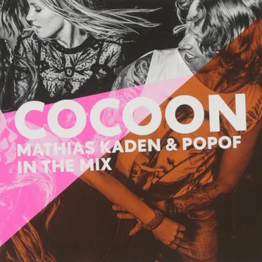 Cocoon - Mathias Kaden & Popof in the Mix