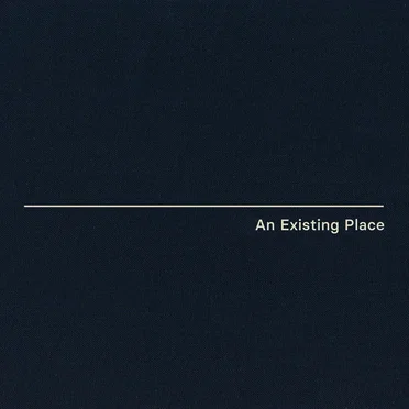 An Existing Place