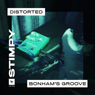Bonham’s Groove / Distorted