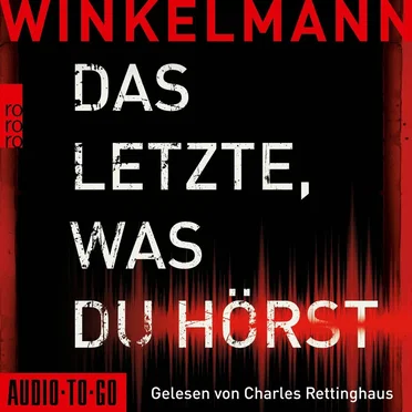 Das Letzte, was du hörst by Andreas Winkelmann - album cover