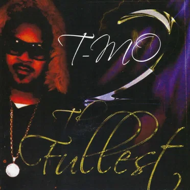 2 The Fullest by T‐Mo - album cover