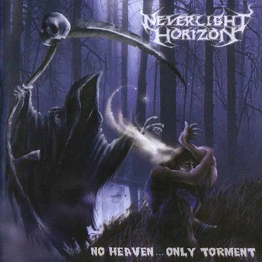 No Heaven... Only Torment