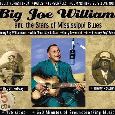 Big Joe Williams and the Stars of Mississippi Blues