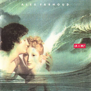 (A + M)² by Alex Farhoud - album cover