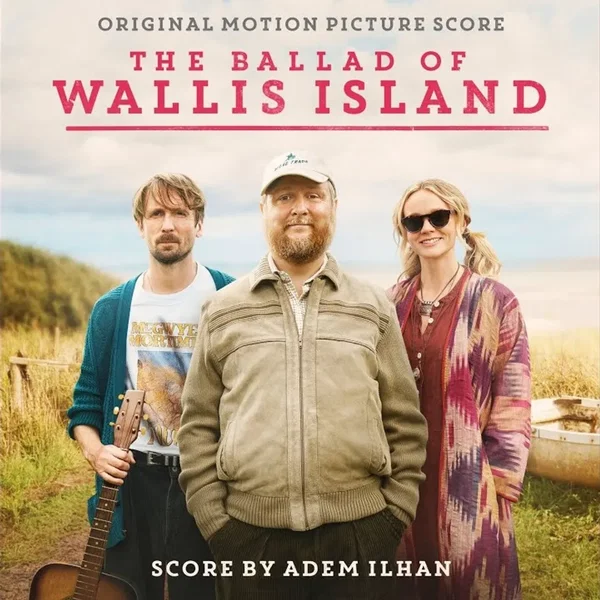 The Ballad of Wallis Island (Original Motion Picture Score)