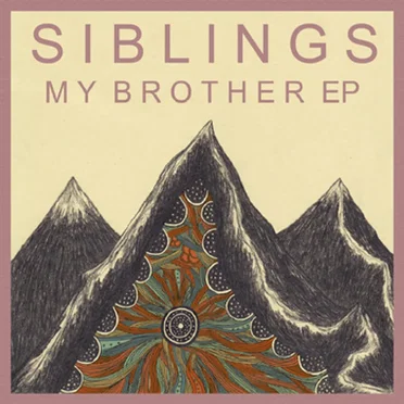 My Brother EP by Siblings - album cover