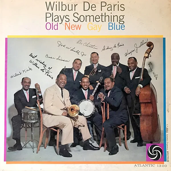 Wilbur de Paris Plays Something Old, New, Gay, Blue