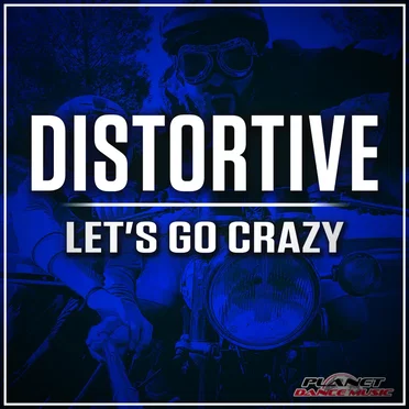Lets Go Crazy by Distortive - album cover