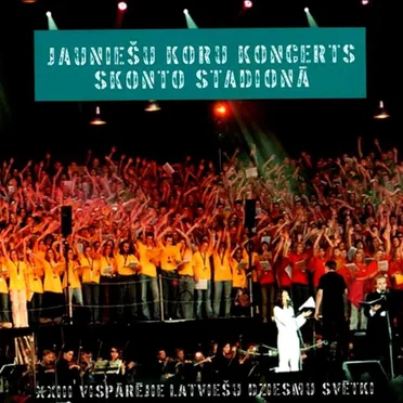 Jauniešu koru koncerts Skonto stadionā by Various Artists - album cover