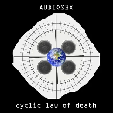 Cyclic Law Of Death by Audiosex - album cover