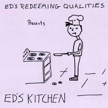Ed's Kitchen by Ed’s Redeeming Qualities - album cover