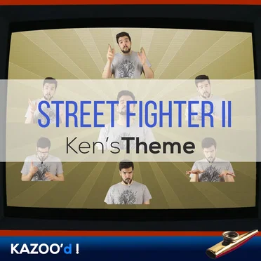 Street Fighter 2 - Ken's Theme... Kazoo'd! by Tsuko G. - album cover