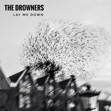 Lay Me Down by The Drowners - album cover