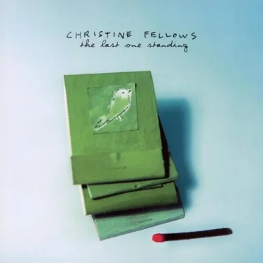 The Last One Standing by Christine Fellows - album cover