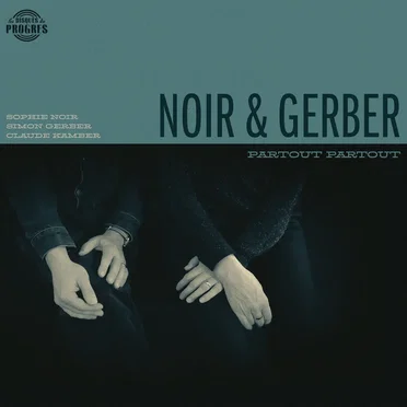 Partout Partout by Noir & Gerber - album cover