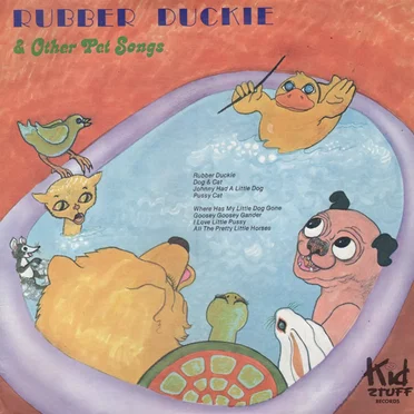 Rubber Duckie & Other Pet Songs
