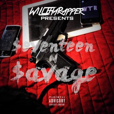 17 N Savage by WillThaRapper - album cover