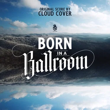 Born in a Ballroom