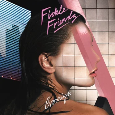 Brooklyn by Fickle Friends - album cover