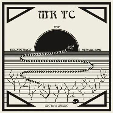 Soundtrack for Strangers by MR TC - album cover