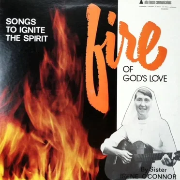 Fire of God’s Love by Sister Irene O’Connor - album cover