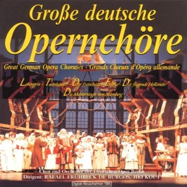 Große deutsche Opernchöre by Various Artists - album cover
