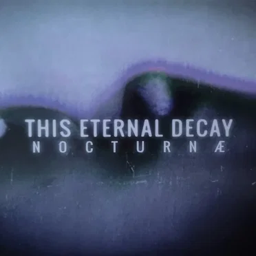 Nocturnæ by This Eternal Decay - album cover