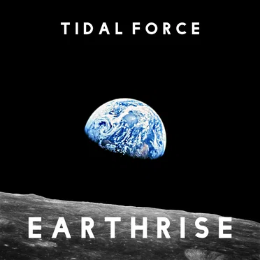 Earthrise by Tidal Force - album cover