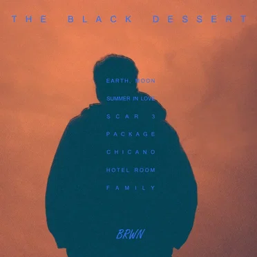 The Black Dessert by BRWN - album cover