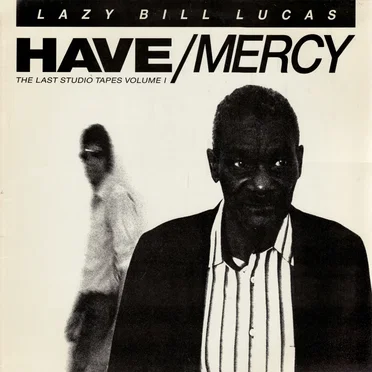 Have Mercy (The Last Studio Tapes Vol. 1)
