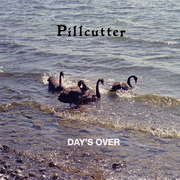 Day’s Over by Pillcutter - album cover
