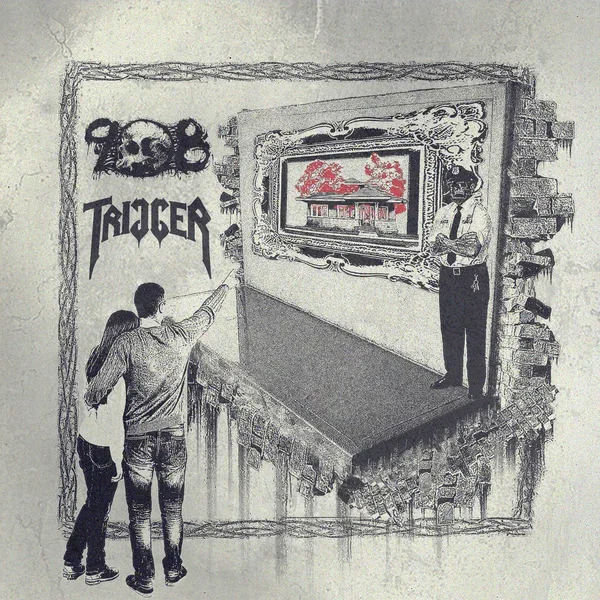 908 / Trigger