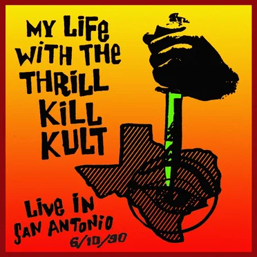 Live in San Antonio 1990 by My Life With the Thrill Kill Kult - album cover