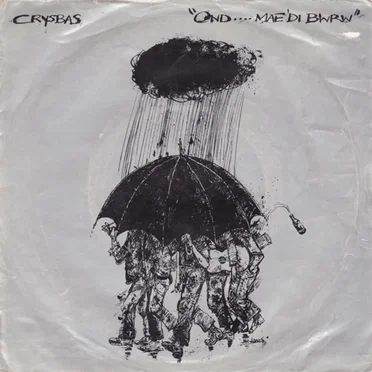 “Ond....Mae’ Di Bwrw” by Crysbas - album cover