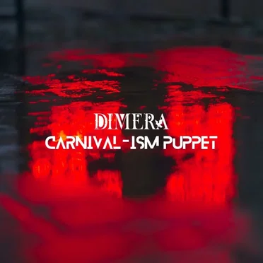 CARNIVAL-ISM PUPPET by DIMERA - album cover