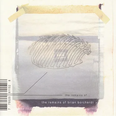 The Remains of Brian Borcherdt, Volume 2